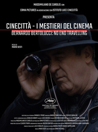 CINECITTÀ – I MESTIERI DEL CINEMA. BERNARDO BERTOLUCCI: NO END TRAVELLING